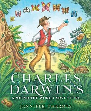 Charles Darwin's Around-The-World Adventure by Jennifer Thermes