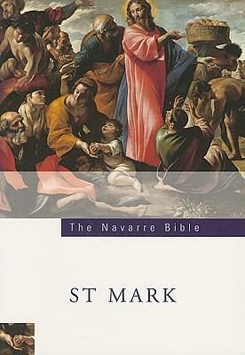 The Navarre Bible: Saint Mark's Gospel by University of Navarra, University of Navarra