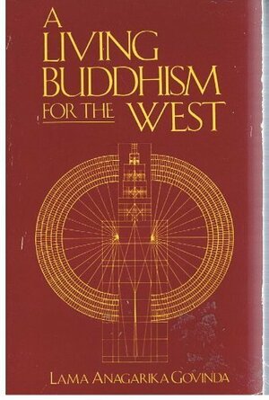 Living Buddhism for the West by Anagarika Govinda