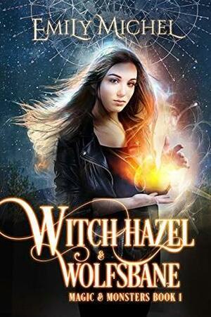 Witch Hazel & Wolfsbane by Emily Michel