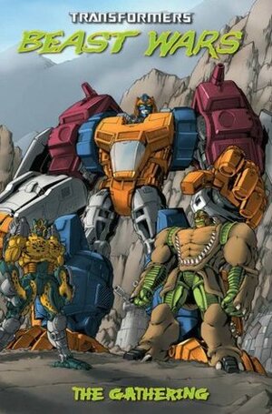 Transformers: Beast Wars: The Gathering by Simon Furman, Don Figueroa