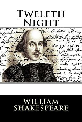 Twelfth Night by William Shakespeare