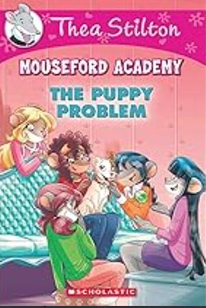 The Puppy Problem by Thea Stilton