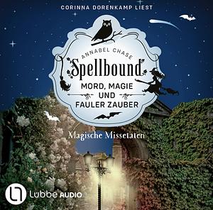 Spellbound - Magische Missetaten by Annabel Chase