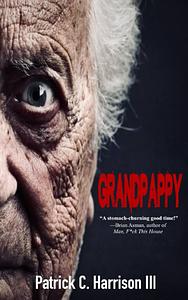 Grandpappy by III, Patrick C Harrison