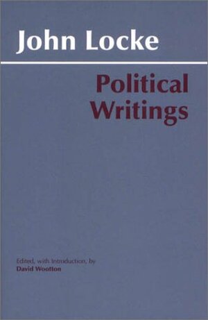 Locke: Political Writings by David Wootton, Gerald Green, John Locke