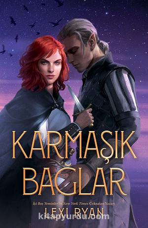 Karmaşık Bağlar by Lexi Ryan