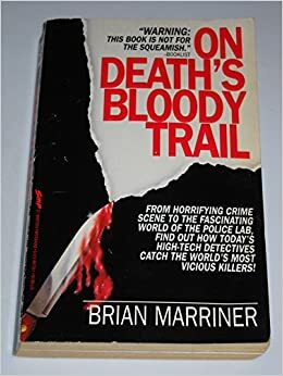 On Death's Bloody Trail by Brian Marriner