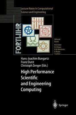 High Performance Scientific and Engineering Computing: Proceedings of the International Fortwihr Conference on Hpsec, Munich, March 16-18, 1998 by 