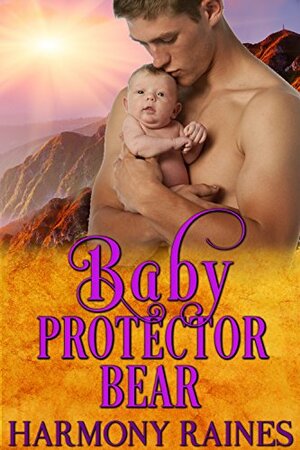 Baby Protector Bear by Harmony Raines