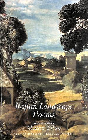 Italian Landscape Poems by Alistair Elliot