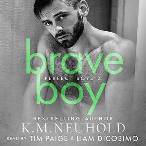 Brave Boy by K.M. Neuhold