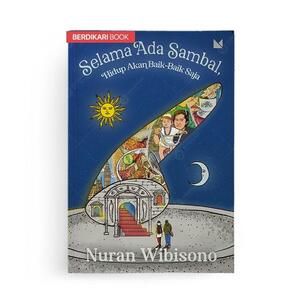 Selama Ada Sambal, Hidup Akan Baik-Baik Saja by Nuran Wibisono