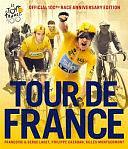 Tour de France: The Official 100th Race Anniversary Edition by Philippe Cazaban, Gilles Montgermont, Serge Laget, Françoise Laget