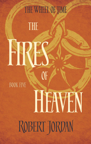 The Fires of Heaven by Robert Jordan