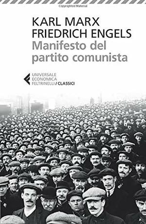 Manifesto del partito comunista by Karl Marx, Friedrich Engels