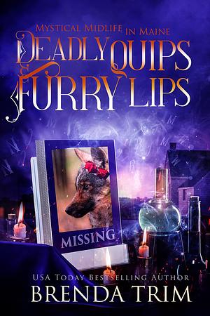 Deadly Quips & Furry Lips by Brenda Trim, Brenda Trim