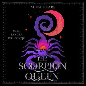 The Scorpion Queen by Mina Fears