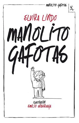 Manolito Gafotas by Emilio Urberuaga, Elvira Lindo