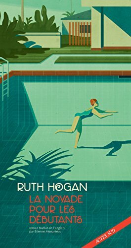 La Noyade pour les débutants by Ruth Hogan