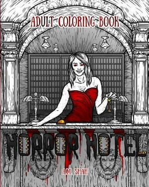 Adult Coloring Book: Horror Hotel by A. M. Shah