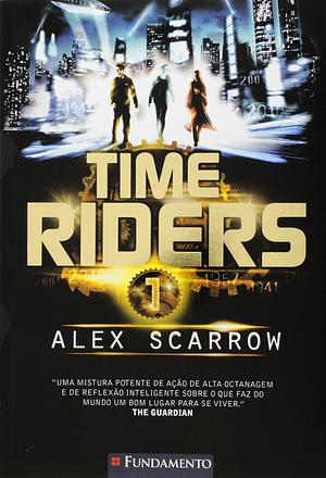 TimeRiders by Alex Scarrow