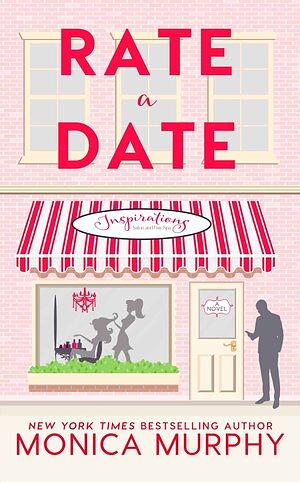 Rate a Date by Monica Murphy