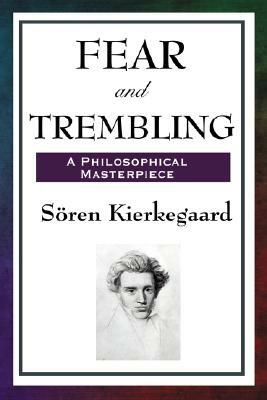 Fear and Trembling by Søren Kierkegaard