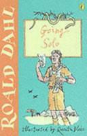 Going Solo, Volume 2 by Roald Dahl
