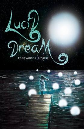 Lucid Dreams by Alyloony