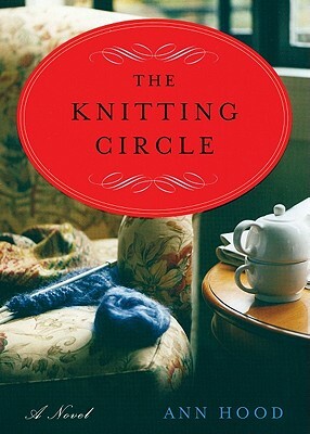 The Knitting Circle by Ann Hood