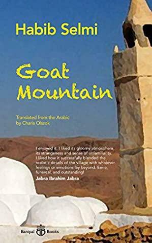 Goat Mountain by Habib Selmi