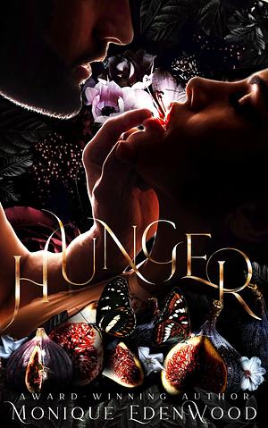 Hunger by Monique Edenwood