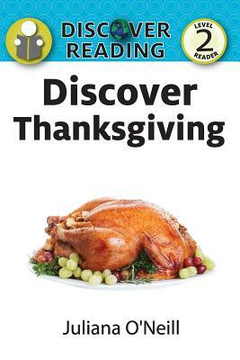 Discover Thanksgiving by Juliana O'Neill