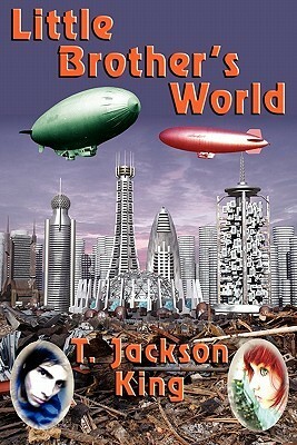 Little Brother's World by T. Jackson King