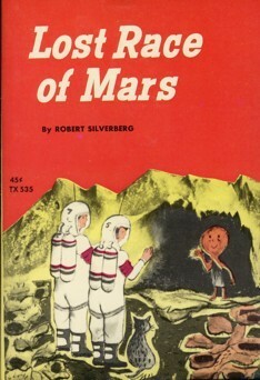 Lost Race of Mars by Leonard Kessler, Robert Silverberg