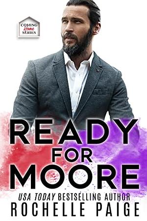 Ready for Moore by Rochelle Paige