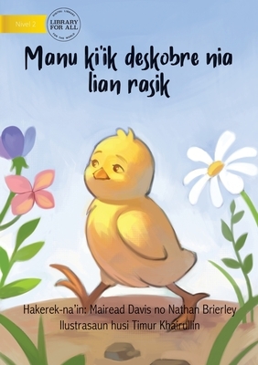 How The Rooster Found His Sound (Tetun edition) - Manu ki'ik deskobre nia lian rasik by Mairead Davis, Nathan Brierley