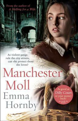 Manchester Moll by Emma Hornby