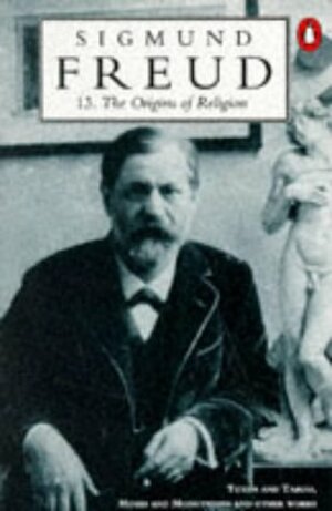 The Origins of Religion: Totem & Taboo/Moses & Monotheism (Freud Library) by Sigmund Freud, James Strachey, Albert Dickson