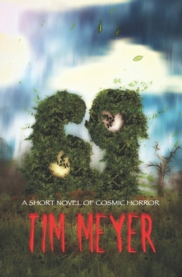 69: A Short Novel of Cosmic Horror by Tim Meyer