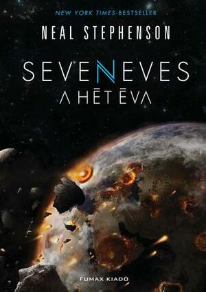 Seveneves - A hét Éva by Neal Stephenson