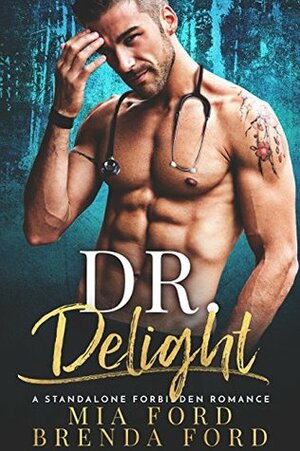 DR. Delight by Brenda Ford, Mia Ford