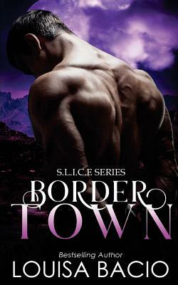 Border Town by Louisa Bacio