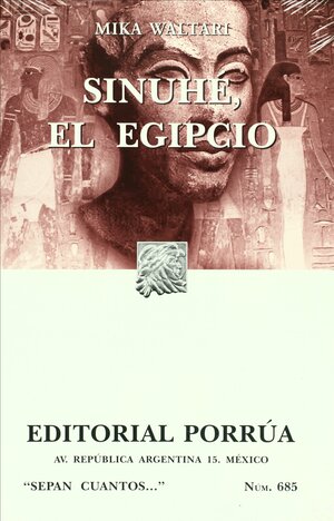Sinuhé, El Egipcio. by Mika Waltari