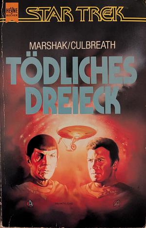 Tödliches Dreieck: Star Trek by Myrna Culbreath, Sondra Marshak