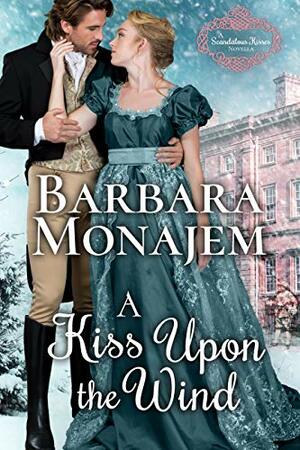 A Kiss Upon the Wind: A Ghostly Regency Christmas Novella by Barbara Monajem