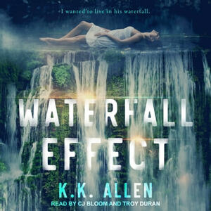 Waterfall Effect by K.K. Allen