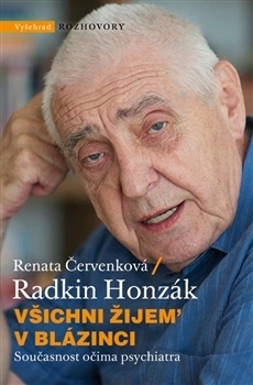 Všichni žijem' v blázinci by Renata Červenková, Radkin Honzák