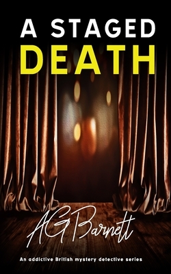 A Staged Death by A. G. Barnett